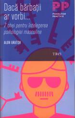 daca-barbatii-ar-vorbi-7-chei-pentru-intelegerea-psihologiei-masculine_1_fullsize